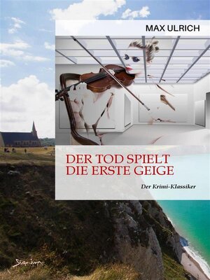 cover image of DER TOD SPIELT DIE ERSTE GEIGE